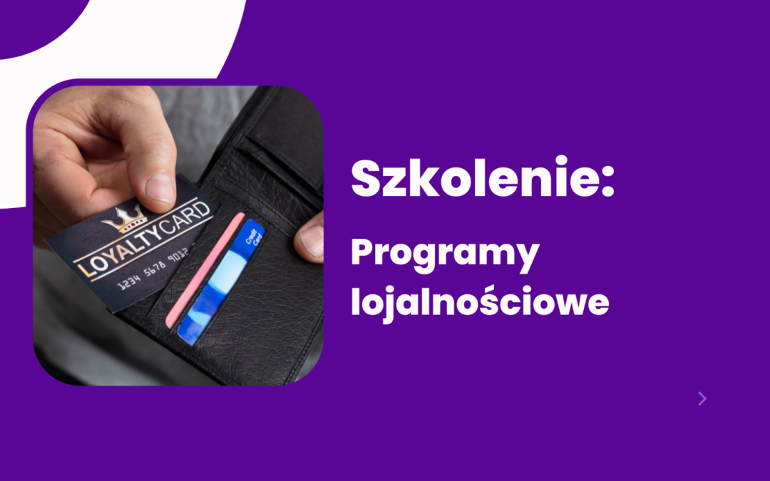 Programy lojalnościowe