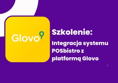 Integracja systemu POSbistro z platformą Glovo