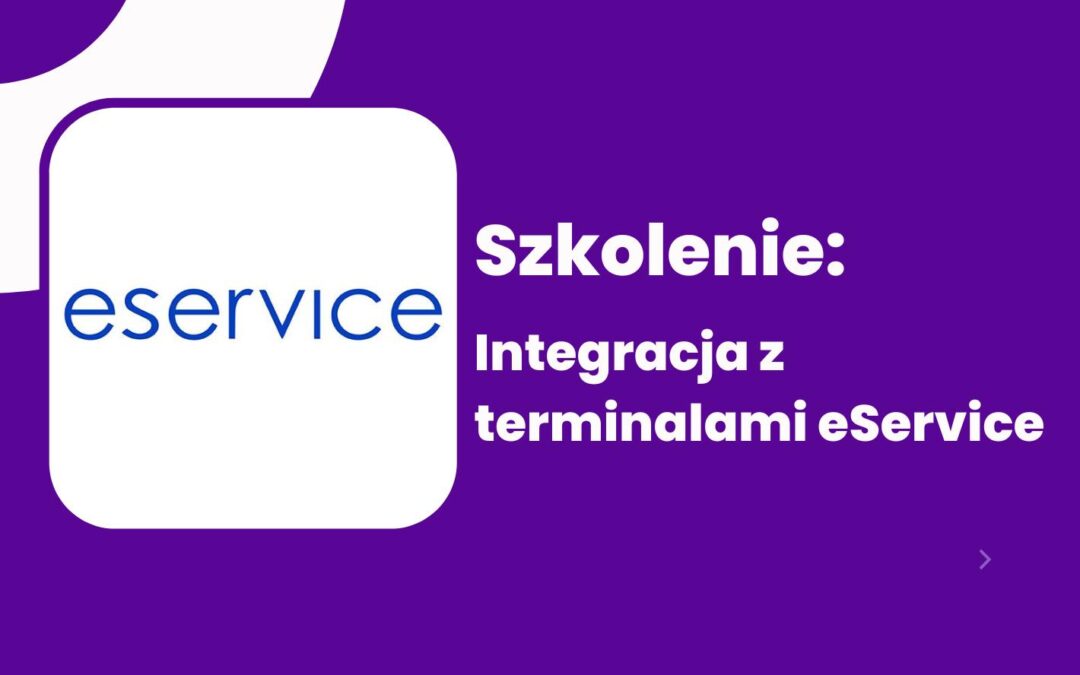 Integracja z terminalami eService