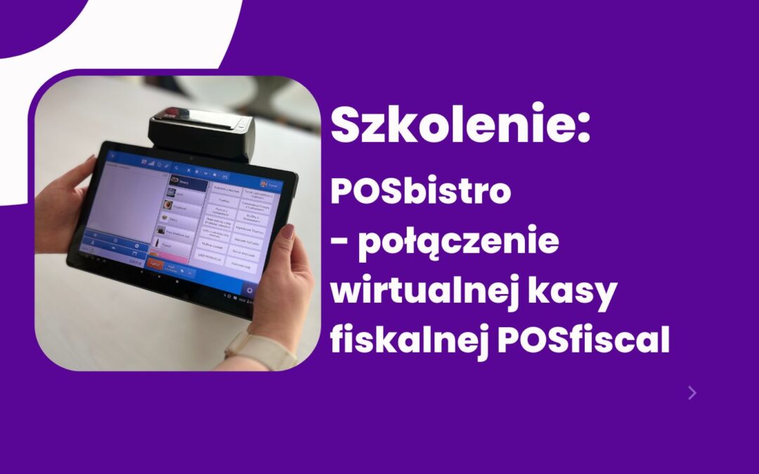 POSbistro – połączenie kasy fiskalnej POSfiscal