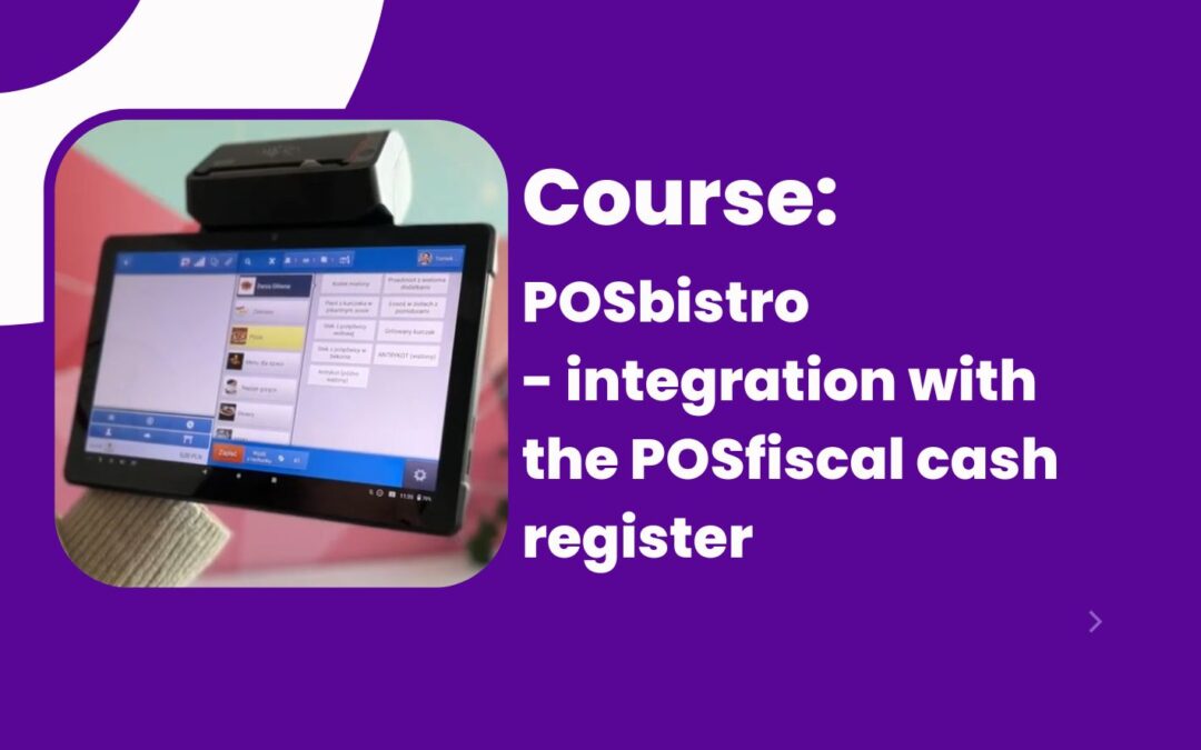 POSbistro – integration with the POSfiscal cash register